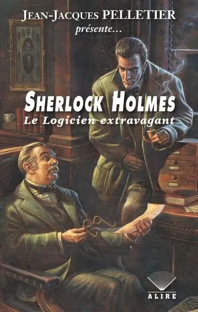 Sherlock Holmes : Le Logicien extravagant