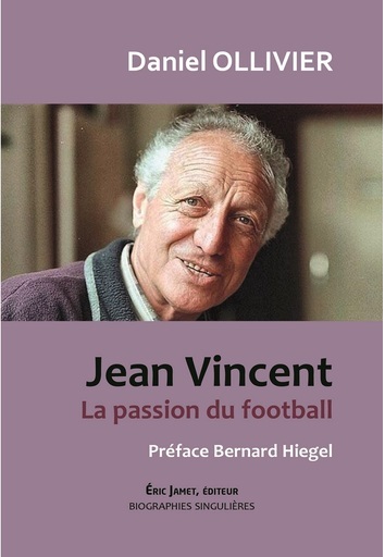 Jean Vincent : la passion du football