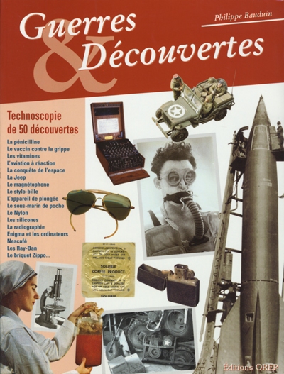 Guerres et découvertes : technoscopie de 50 découvertes