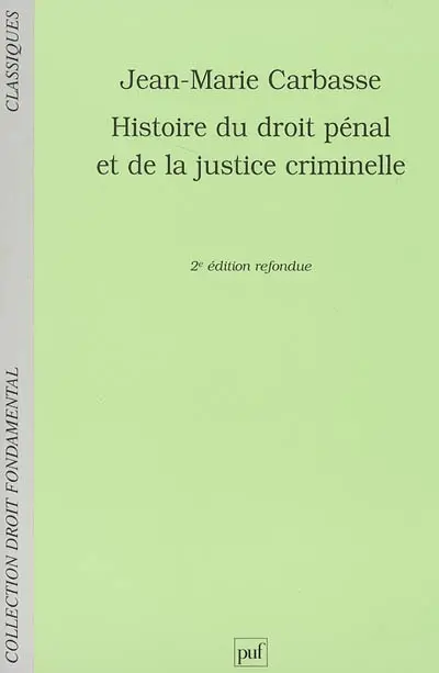 Histoire du droit pénal et de la justice criminelle