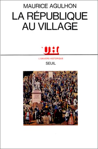 La République au village : les populations du Var, de la Révolution à la 2e République