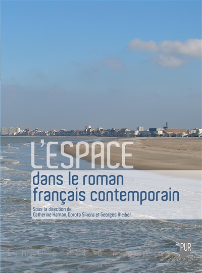 L'espace dans le roman français contemporain