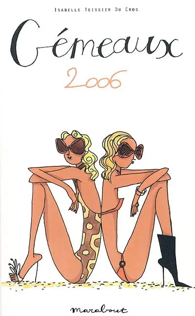 Gémeaux, 21 mai-21 juin : horoscope 2006