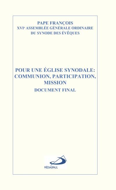 Pour une Eglise synodale : Communion, participation, mission