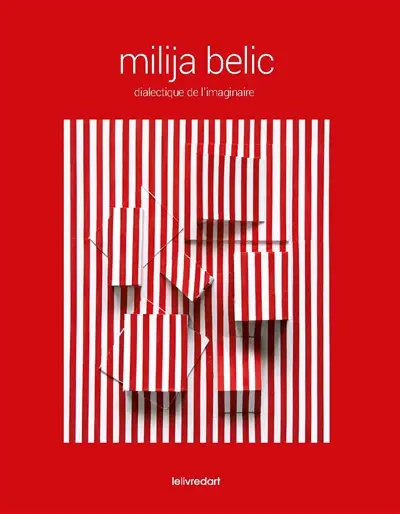 Milija Belic, dialectique de l'imaginaire
