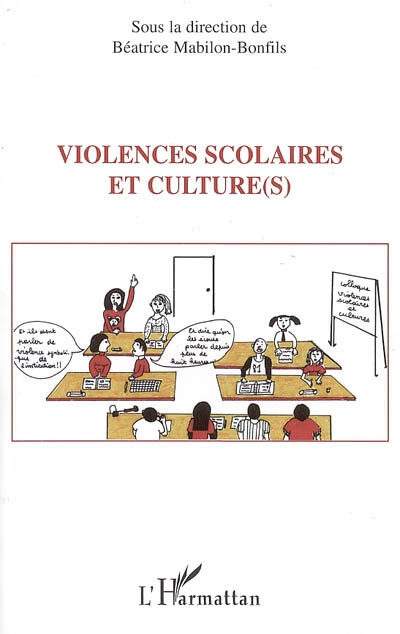 Violences scolaires et culture(s) : actes du colloque, Carpentras, Lycée Victor Hugo, 2 avril 2004