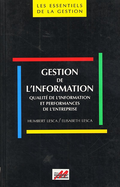 Gestion de l'information : qualité de l'information et performances de l'entreprise