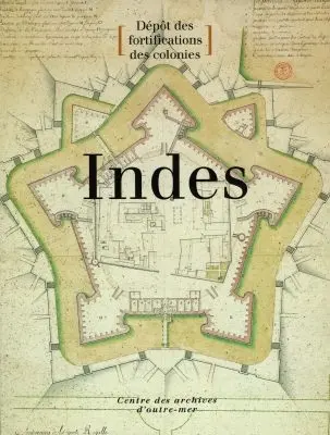 Archives du dépôt des fortifications des colonies : Indes