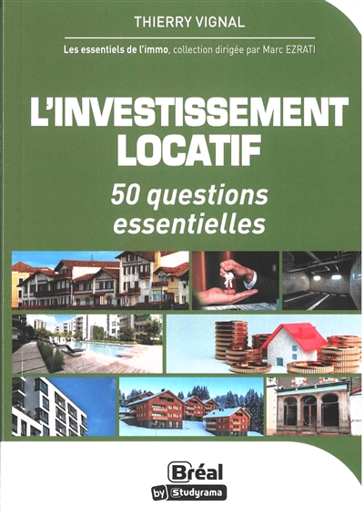 L'investissement locatif : 50 questions essentielles