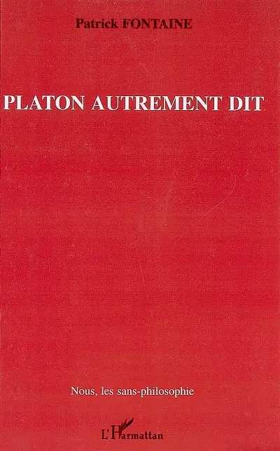 Platon autrement dit
