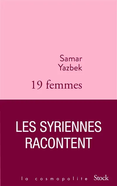 19 femmes : les Syriennes racontent