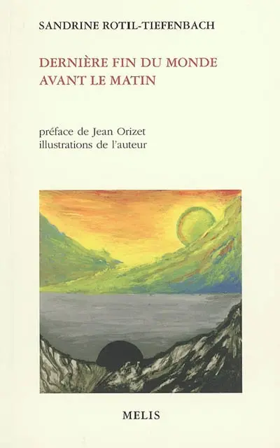 Dernière fin du monde avant le matin