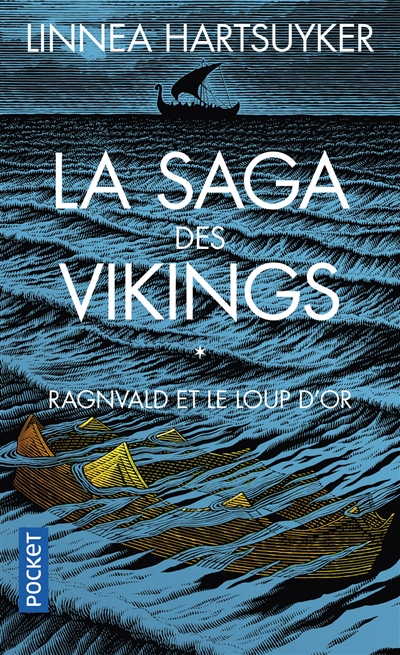La saga des Vikings. Vol. 1. Ragnvald et le loup d'or