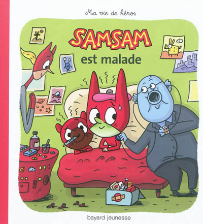 SamSam. Vol. 8. SamSam est malade