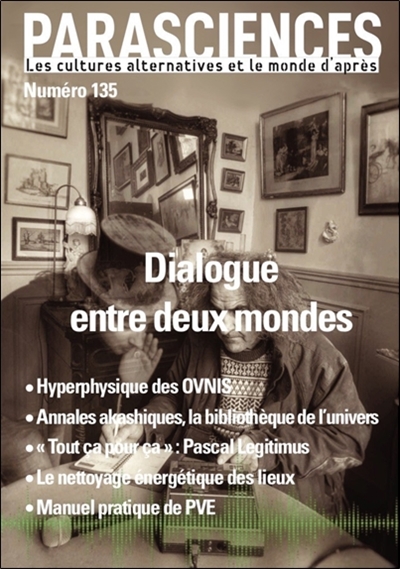 Parasciences, n° 135. Dialogue entre deux mondes