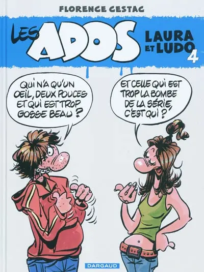 Les ados Laura et Ludo. Vol. 4