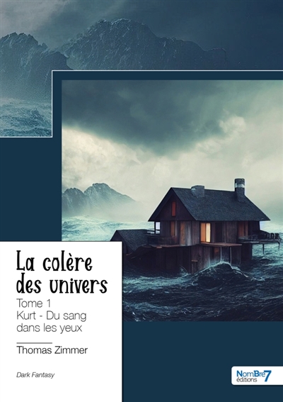 La colère des univers : Tome 1