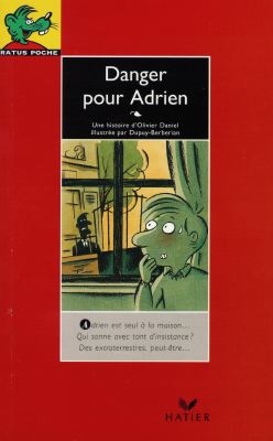 Danger pour Adrien