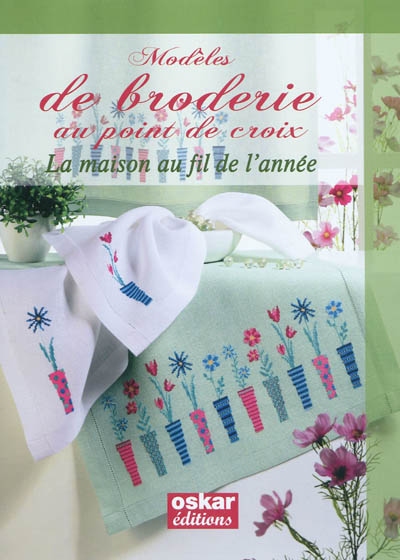 Modèles de broderie au point de croix : la maison au fil de l'année