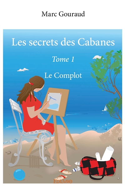 Les secrets des cabanes :...