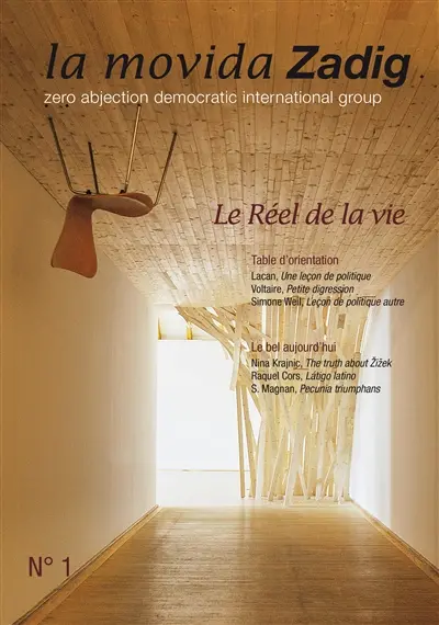 La movida Zadig, n° 1. Le réel de la vie