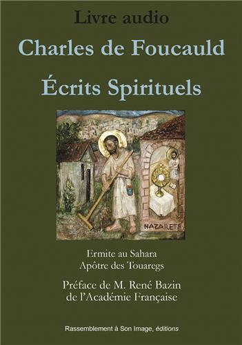 Charles de Foucauld : écrits spirituels