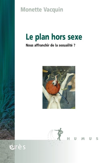 Le plan hors sexe : nous affranchir de la sexualité ?