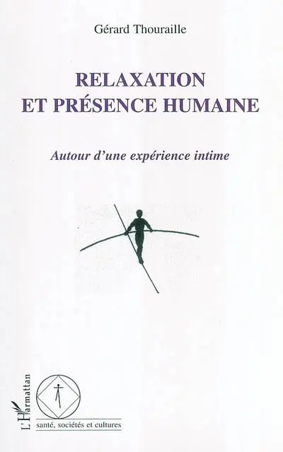 Relaxation et présence humaine : autour d'une expérience intime