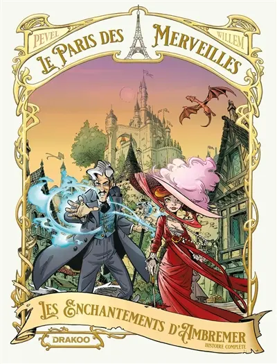 Le Paris des merveilles : les enchantements d'Ambremer : histoire complète