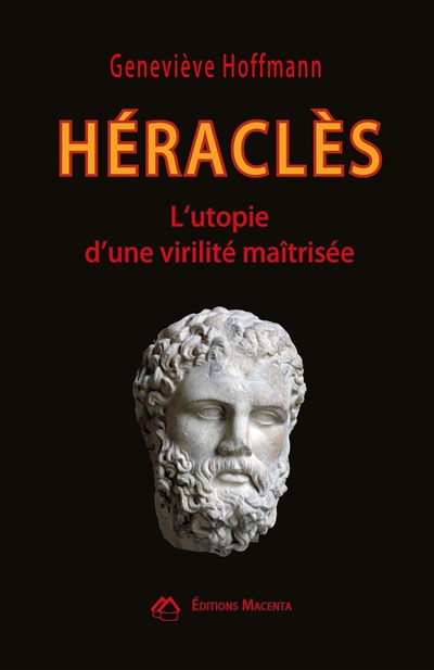 Héraclès : l'utopie d'une virilité maîtrisée