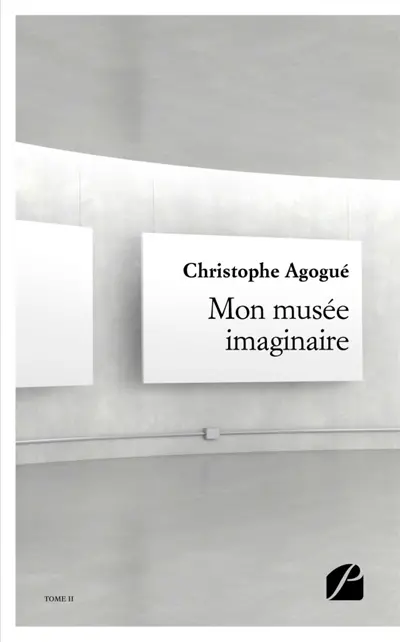 Mon musée imaginaire : II