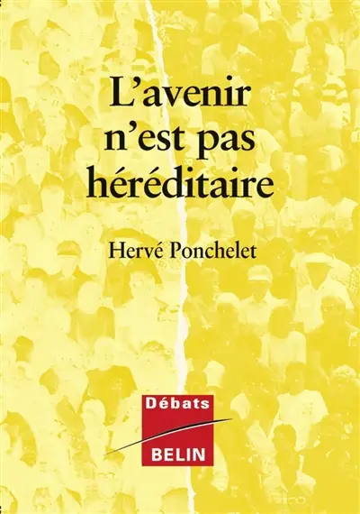 L'avenir n'est pas héréditaire