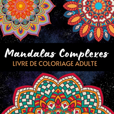 Mandalas complexes : Livre...