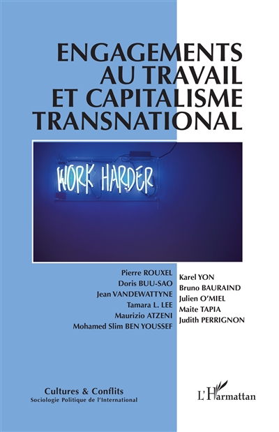 Cultures & conflits, n° 130. Engagements au travail et capitalisme transnational