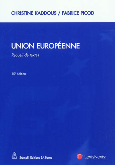Union européenne, recueil de textes