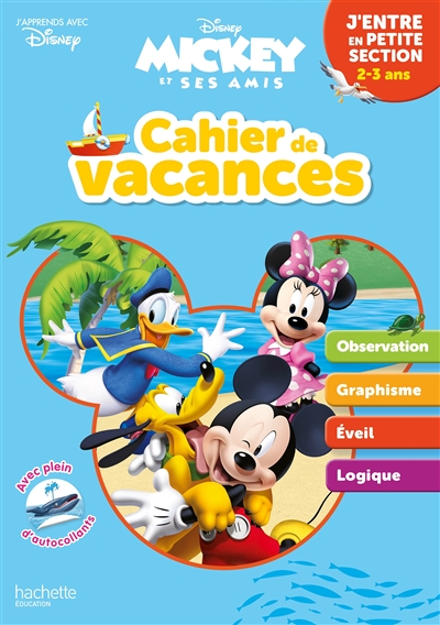 Cahier de vacances Mickey et ses amis : j'entre en petite section, 2-3 ans