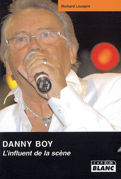 Danny Boy : l'influence de la scène : les trois carrières du premier rocker français