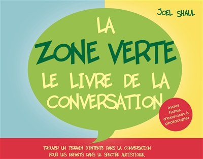 La zone verte : livre de conversations