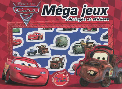 Cars 2 : méga jeux coloriages et stickers