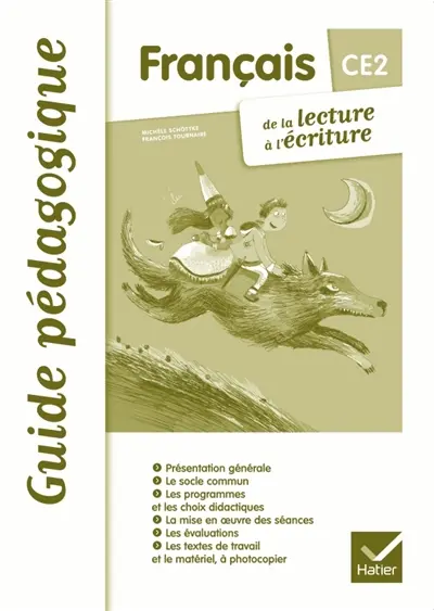 Français CE2 : de la lecture à l'écriture : guide pédagogique