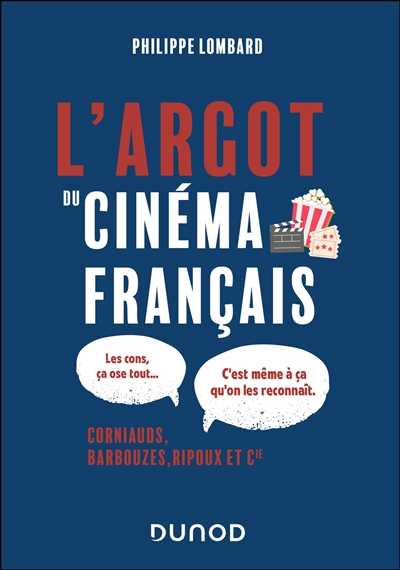 L'argot du cinéma français : corniauds, barbouzes, ripoux et Cie