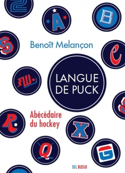 Langue de puck : abécédaire du hockey