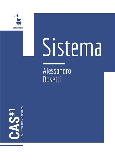 CAHIERS ART x SCIENCES : Sistema Vol. 1