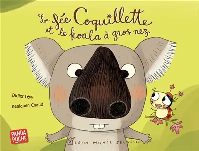 La fée Coquillette et le koala à gros nez