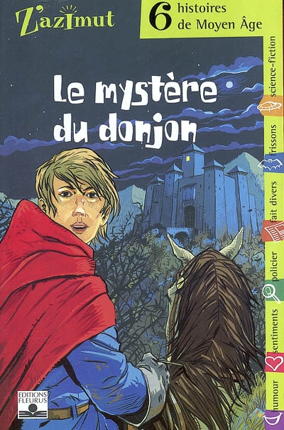 Le mystère du donjon : six histoires de Moyen Age