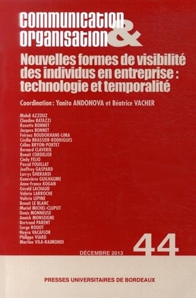 Communication & organisation, n° 44. Nouvelles formes de visibilité des individus en entreprise : technologie et temporalité