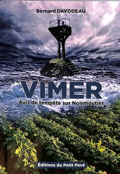 Vimer : avis de tempête sur l'île de Noirmoutier