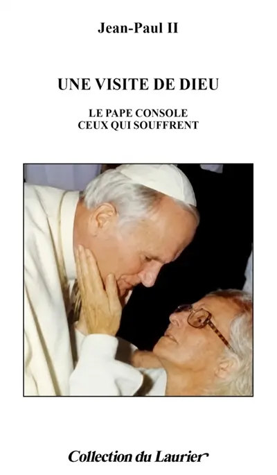 Une visite de Dieu : le Pape console ceux qui souffrent