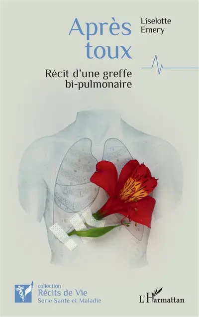 Après toux : récit d'une greffe bi-pulmonaire Après toux : récit d'une greffe bi-pulmonaire