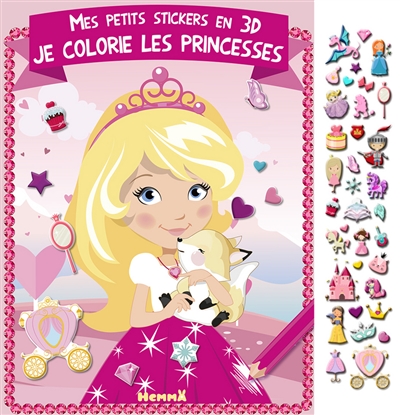 Je colorie les princesses : mes petits stickers en 3D